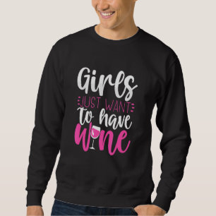 Sweatshirt Les Filles Veulent Juste Avoir Des Vêtements À Vin
