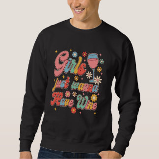 Sweatshirt Les Filles Veulent Juste Avoir du Vin Floral Rétro