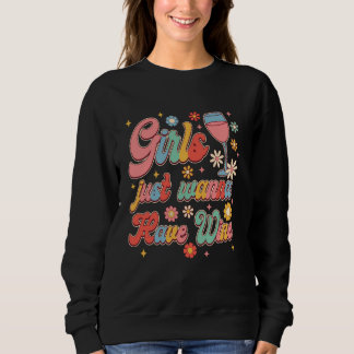 Sweatshirt Les Filles Veulent Juste Avoir du Vin Floral Rétro
