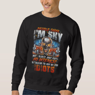 Sweatshirt Les gens pensent que je suis timide mais je n'ai v