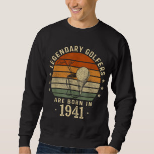 Sweatshirt Les Golfeurs Légendaires Sont Nés En 1941 81ème An