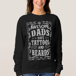 Sweatshirt Les Hommes Les Pères Étonnants Ont Des Tatouages E