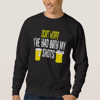Sweatshirt Les Hommes Ne S'Inquiètent Pas J'Ai Eu Les Deux Ti