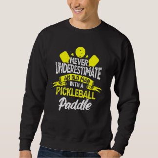 Sweatshirt Les Hommes Ne Sous-Estiment Jamais Un Vieux Homme