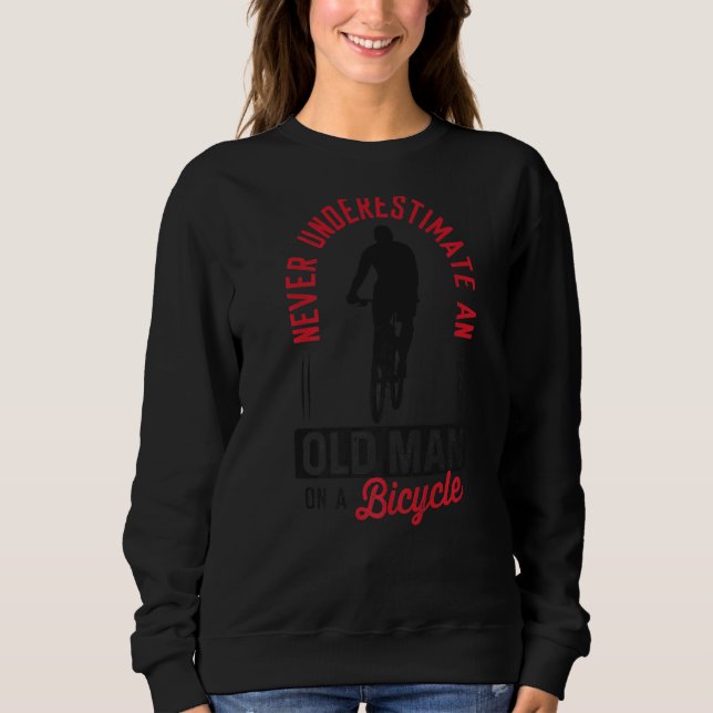 Sweatshirt Les Hommes Ne Sous-Estiment Jamais Un Vieux Homme  (Devant)