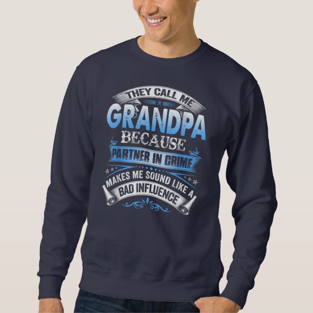 Sweatshirt Les Hommes Qu'On M'Appelle Grand-Père Parce Qu'Ils (Devant)