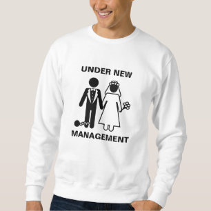 Sweatshirt Les hommes sous la nouvelle gestion Drôle Mariage 