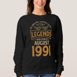 Sweatshirt Les Légendes D'Anniversaire Sont Nées En Août 1991