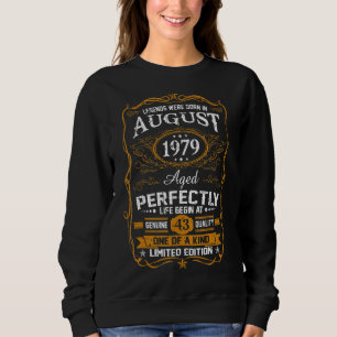 Sweatshirt Les Légendes Sont Nées En Août 1979 43ème Annivers