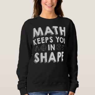 Sweatshirt Les maths vous maintiennent dans la forme Le jeu d