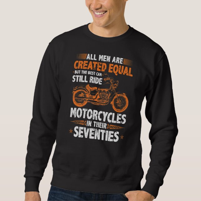 Sweatshirt Les Meilleurs Hommes Peuvent Encore Faire Du Moto  (Devant)