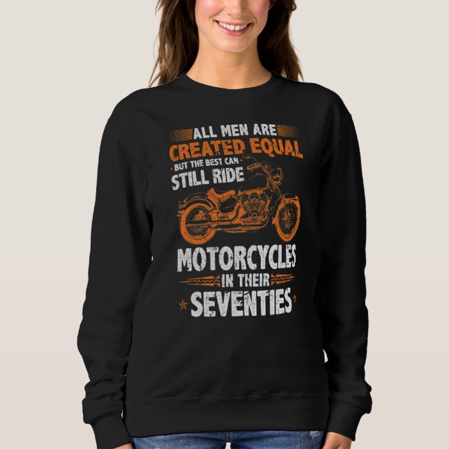 Sweatshirt Les Meilleurs Hommes Peuvent Encore Faire Du Moto  (Devant)