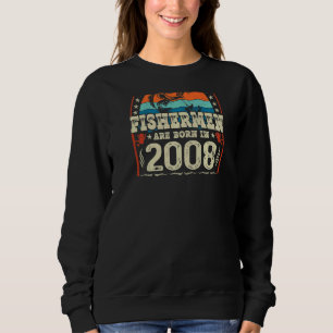 Sweatshirt Les Meilleurs Pêcheurs Sont Nés En 2008 Pêche Nais