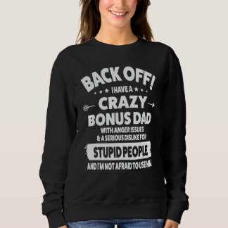 Sweatshirt Les mens repartent ! J'ai un papa bonus fou avec c