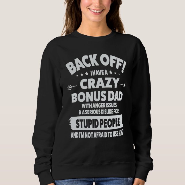 Sweatshirt Les mens repartent ! J'ai un papa bonus fou avec c (Devant)