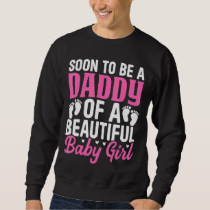 Sweatshirt Les Mens Seront Bientôt Un Papa D'Une Belle Bébée 