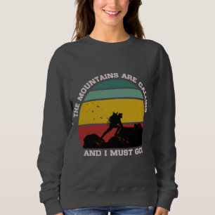 SWEATSHIRT LES MONTAGNES APPELLENT ET JE DOIS ALLER RANDONNÉE