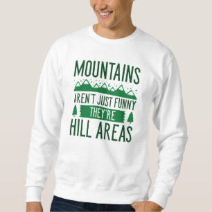 Sweatshirt Les Montagnes Sont Des Zones De Collines