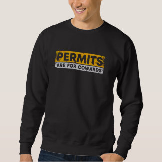 Sweatshirt Les Permis Sont Pour Les Cowards Sarcastique Gag H
