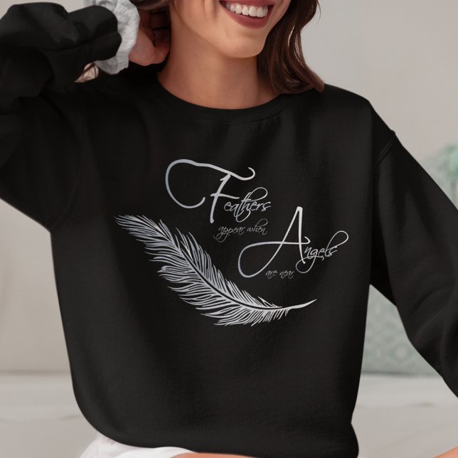 Sweatshirt Les Plumes Apparaissent Lorsque Les Anges Sont Prè (Créateur téléchargé)