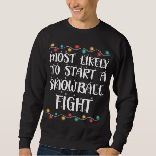 Sweatshirt Les Plus Probables À Commencer Un Combat De Snowba