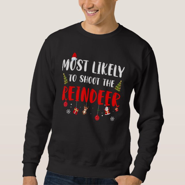 Sweatshirt Les Plus Probables À Noël Tirer Sur La Famille Rei (Devant)