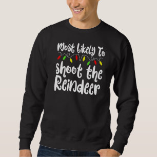 Sweatshirt Les Plus Probables À Noël Tirer Sur La Famille Rei