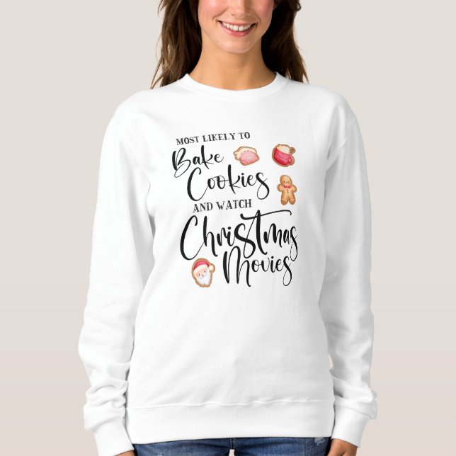 Sweatshirt Les plus susceptibles de faire cuire des cookies R (Devant)