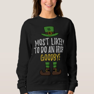 Sweatshirt Les plus susceptibles de faire un adieu irlandais