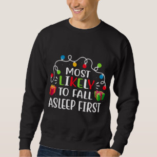 Sweatshirt Les Plus Susceptibles De S'endormir Les Premières