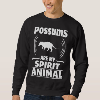 Sweatshirt Les Possum Sont Mon Esprit Animal Opossum Amateurs