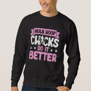 Sweatshirt Les poussins de Hula Hoop font mieux hula hoop lov