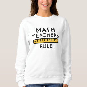 Sweatshirt Les profs de maths règnent