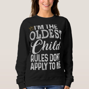 Sweatshirt Les règles pour enfants les plus âgés ne s'appliqu