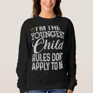 Sweatshirt Les règles pour enfants les plus jeunes ne s'appli