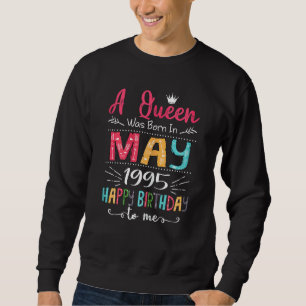 Sweatshirt Les Reines Sont Nées En Mai 1995 27ème Anniversair