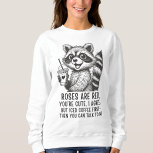 Sweatshirt Les roses sont rouges, le café glacé est la vie -