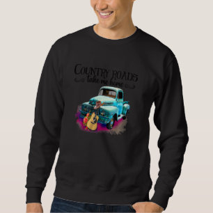 Sweatshirt Les routes de campagne m'amènent à la maison Vinta