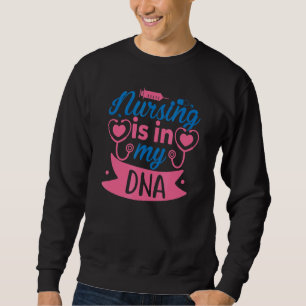 Sweatshirt Les Soins Infirmiers Sont Dans Mon Adn Journée Int