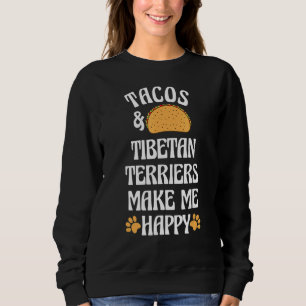 Sweatshirt Les Tacos et les Terriers Tibétains sont heureux A