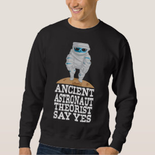 Sweatshirt Les Théoristes Des Astronautes Anciens Disent Oui 