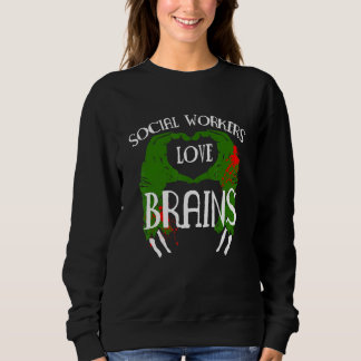 Sweatshirt Les travailleurs sociaux aiment les cerveaux Pédag