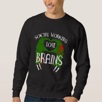 Sweatshirt Les travailleurs sociaux aiment les cerveaux Pédag