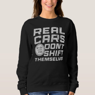 Sweatshirt Les Véritables Voitures Ne Se Déplacent Pas Elles-