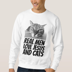 SWEATSHIRT LES VRAIS HOMMES AIMENT JÉSUS ET CHATS CHAT T-SHIR