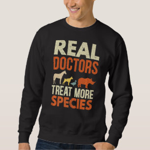 Sweatshirt Les vrais médecins traitent plus d'espèces Animaux