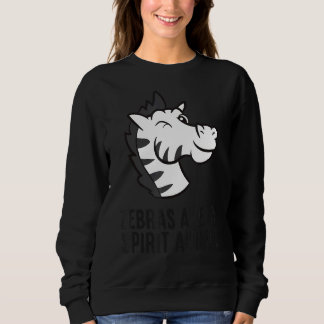 Sweatshirt Les zèbres sont mon esprit Animal mignon Zèbre