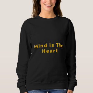 Sweatshirt L'esprit est le coeur