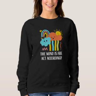 Sweatshirt L'Esprit Est Libre D'Action En Conséquence Inspira
