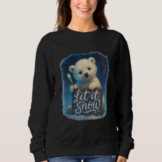 Sweatshirt Let It Snow
